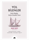Yol Bilenler  Kadim Bilgeliğin Modern Dünyadaki Önemi