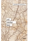 Yol Yarılar Bizi
