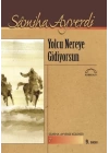 Yolcu Nereye Gidiyorsun