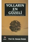 Yolların En Güzeli / Peygamberimizden Yol Haritası