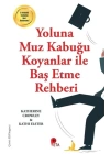 Yoluna Muz Kabuğu Koyanlar İle Baş Etme Rehberi