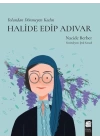 Yolundan Dönmeyen Kadın Halide Edip Adıvar