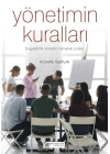 Yönetimin Kuralları - Başarılı Bir Yönetici Olmanın Yolları