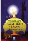 Yorgancı Hayal Ağacı ve Kalaycı