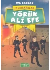 Yörük Ali Efe - İz Bırakanlar