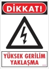 Yüksek Gerilim Uyarı Levhası 25x35 KOD:1111