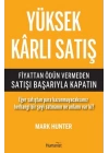 Yüksek Karlı Satış  Fiyattan Ödün Vermeden Satışı Başarıyla Kapatın