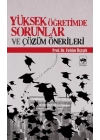 Yüksek Öğretimde Sorunlar ve Çözüm Önerileri
