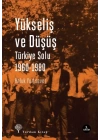 Yükseliş ve Düşüş  Türkiye Solu 1960-1980