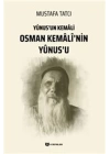 Yunusun Kemali Osman Kemali’nin Yunus’u