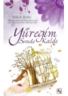 Yüreğim Sende Kaldı