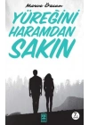 Yüreğini Haramdan Sakın
