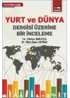 Yurt ve Dünya Dergisi Üzerine Bir İnceleme