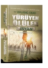 Yürüyen Ölüler - İsyan