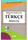 Yuva TDK Uyumlu İlköğretim Okulları İçin Türkçe Sözlük