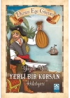 Yüzde Yüz Yerli Bir Korsan Hikayesi