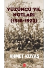Yüzüncü Yıl Notları (1918-1923)