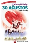 Zafere Yürüyüş -  30 Ağustos