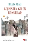 Zaman Bisikleti  2 - Geçmişten Gelen Konuklar