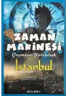 Zaman Makinesi - Geçmişe Yolculuk İstanbul