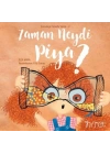 Zaman Neydi Piya? - Çocukça Felsefe Serisi 2