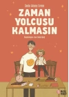 Zaman Yolcusu Kalmasın
