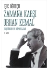 Zamana Karşı Orhan Kemal  Eleştiriler ve Röportajlar