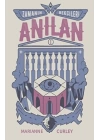 Zamanın Bekçileri 1 - Anılan