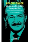 Zamanın Getirdiği Perspektifler - Dünya Edebiyatı ve Edebiyatçıları