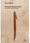 Zamanın Ruhuna Karşı