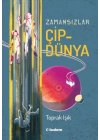 Zamansızlar - Çipdünya