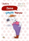 Zebra Zena Çiftçilik Yapıyor