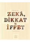 Zeka, Dikkat ve İffet