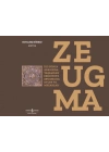 Zeugma - İki Dünya Arasında: Yaşam’dan Ebediyete Zeugma’da Evler ve Mezarlar-Ciltli