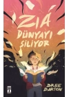 Zia Dünyayı Siliyor