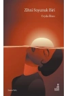 Zihni Soyunuk Biri