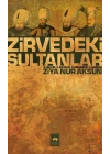 Zirvedeki Sultanlar / 2.Selim - 3.Murad - 3.Mehmed - 1.Ahmed
