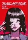 Zombie Makeout Club Birinci Kitap Ölüm Arzusu