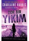 Zor Bir Yıkım - Silahşor Rose Serisi İkinci Kitap