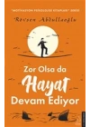 Zor Olsa da Hayat Devam Ediyor
