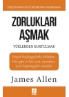 Zorlukları Aşmak ve Yüklerden Kurtulmak