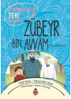 Zübeyr Bin Avvâm - Peygamberimizin Zeki Arkadaşı