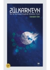 Zülkarneyn - Kuranda Uzaya Seyahati Anlatılan İnsan