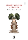Zümrüt Küpeler ve Cüceler