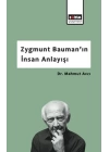 Zygmunt Bauman’ın İnsan Anlayışı