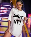 Shut Up Baskılı Oversize Kalıp Unisex T-shirt