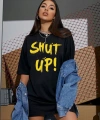 Shut Up Baskılı Oversize Kalıp Unisex T-shirt