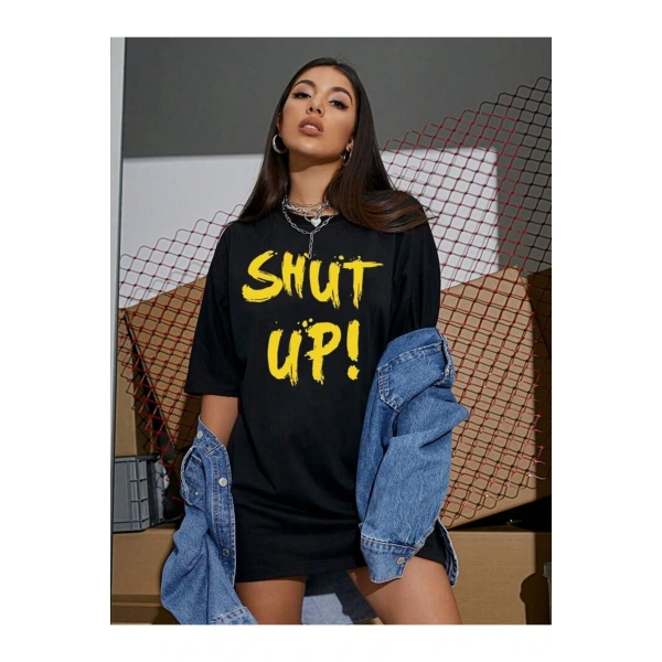Shut Up Baskılı Oversize Kalıp Unisex T-shirt