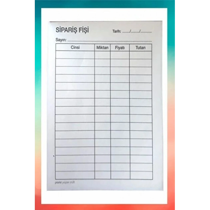 Sipariş Fişi  9.5 X14 Cm Boyutlarında Otokopili 2 Nüsha 50 Asıl 50 Suret 1/50