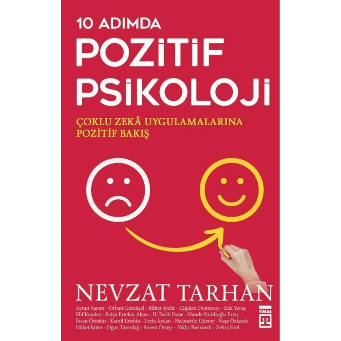 10 Adımda Pozitif Psikoloji - Nevzat Tarhan - Timaş Yayınları